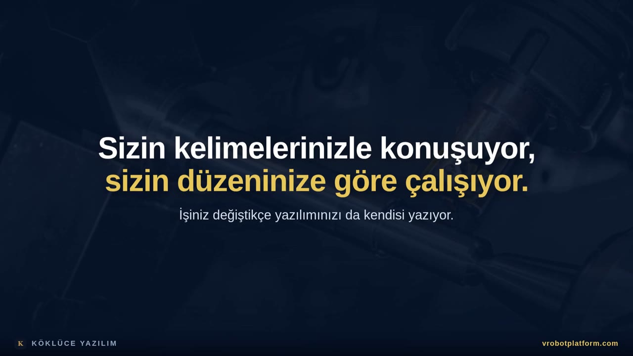 vRobot şirketinizi nasıl tanır, yazılımı nasıl yazar?